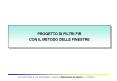 PROGETTO DI FILTRI FIR CON IL METODO DELLE FINESTRE PowerPoint PPT Presentation