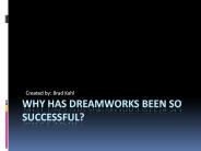 Why has DreamWorks been so successful?