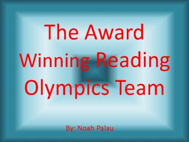 The Award Winning Reading Olympics Team