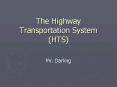 The Highway Transportation System (HTS) PowerPoint PPT Presentation