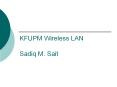 KFUPM Wireless LAN Sadiq M. Sait PowerPoint PPT Presentation