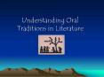 Understanding%20Oral%20Traditions%20in%20Literature PowerPoint PPT Presentation