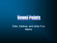 Dots, Dashes, and other Fun Marks PowerPoint PPT Presentation