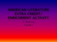 American Literature Extra Credit/ Enrichment Activity PowerPoint PPT Presentation