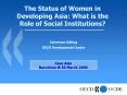 The%20Status%20of%20Women%20in%20Developing%20Asia:%20What%20is%20the%20Role%20of%20Social%20Institutions? PowerPoint PPT Presentation