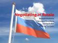 Negotiating in Russia PowerPoint PPT Presentation