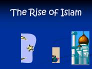 The Rise of Islam