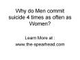 Why do Men commit suicide 4 times as often as Women? PowerPoint PPT Presentation