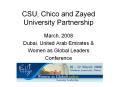 CSU, Chico and Zayed University Partnership PowerPoint PPT Presentation