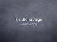 The Stone Angel PowerPoint PPT Presentation