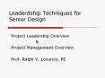 Leaderdship Techniques for Senior Design PowerPoint PPT Presentation