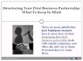 Structuring Your First Business Partnership: What To Keep In Mind PowerPoint PPT Presentation