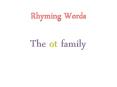 Rhyming%20Words PowerPoint PPT Presentation