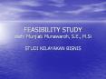 FEASIBILITY STUDY oleh: Munjiati Munawaroh, S.E., M.Si PowerPoint PPT Presentation