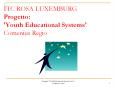 ITC ROSA LUXEMBURG Progetto: 'Youth Educational Systems' Comenius Regio PowerPoint PPT Presentation