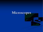 Microscopes