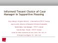 Informed Tenant Choice of Case Manager in Supportive Housing PowerPoint PPT Presentation