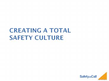 Creating a total safety culture