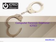 Computer forensic examiner - icfeci