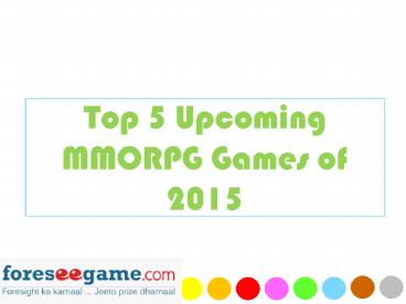 Top 5 Upcoming MMORPG Games of 2015
