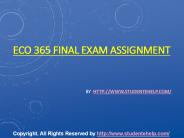 ECO 365 Final Exam Assignment UOP Complete Course