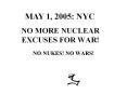 NO MORE NUCLEAR EXCUSES FOR WAR! PowerPoint PPT Presentation