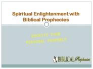 Spiritual Enlightenment with Biblical Prophecies