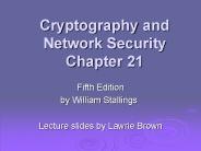 Cryptography and Network Security Chapter 21