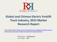 Electric Forklift Truck industry in-depth insight of 2015-2020for Global and Chinese Markets