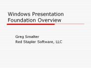 Windows Presentation Foundation Overview