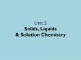 Unit 5 Solids, Liquids PowerPoint PPT Presentation
