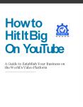 How to Hit It Big On YouTube PowerPoint PPT Presentation