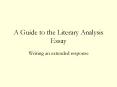 A Guide to the Literary Analysis Essay PowerPoint PPT Presentation