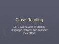 Close Reading PowerPoint PPT Presentation