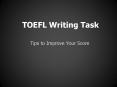 TOEFL Writing Task PowerPoint PPT Presentation