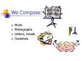 We Compose: PowerPoint PPT Presentation