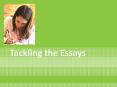 Tackling the Essays PowerPoint PPT Presentation
