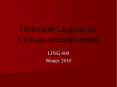 Historical Linguistics: Change, reconstruction PowerPoint PPT Presentation