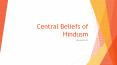 Central Beliefs of Hindusm PowerPoint PPT Presentation