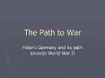 The Path to War PowerPoint PPT Presentation