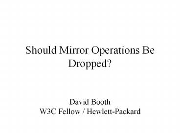 Should%20Mirror%20Operations%20Be%20Dropped?