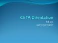 CS TA Orientation PowerPoint PPT Presentation