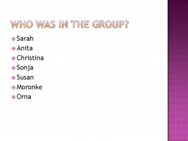 Who was in the group?