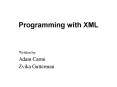 Programming with XML PowerPoint PPT Presentation