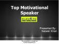 Top Motivational and inspirational speaker PowerPoint PPT Presentation