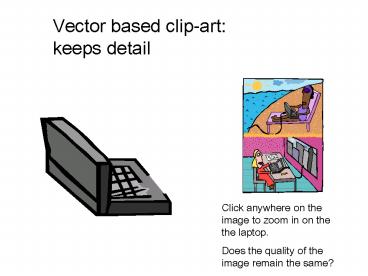 Vector based clip-art: keeps detail