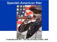 Spanish-American War PowerPoint PPT Presentation