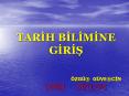 TARIH BILIMINE GIRIS PowerPoint PPT Presentation