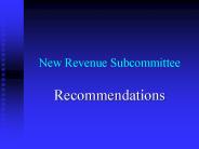 New Revenue Subcommittee