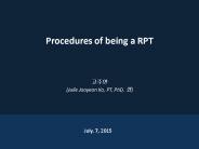 Procedures of being a RPT